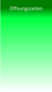 Öffnungszeiten